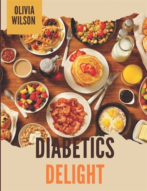 Diabetics Delight (Paperback)