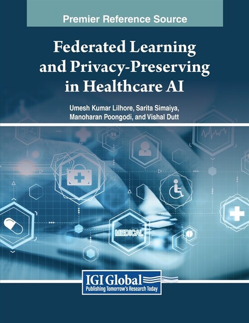 Federated Learning and Privacy-Preserving in Healthcare AI (Paperback)