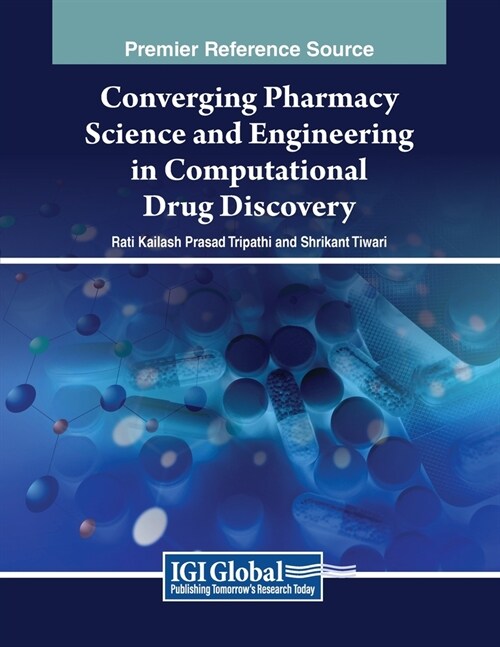 Converging Pharmacy Science and Engineering in Computational Drug Discovery (Paperback)