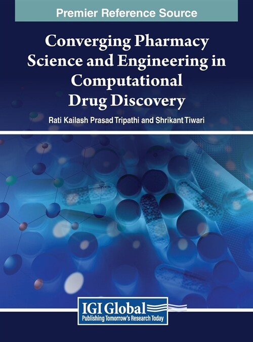 Converging Pharmacy Science and Engineering in Computational Drug Discovery (Hardcover)