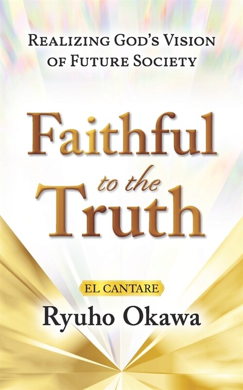 Faithful to the Truth (Paperback)