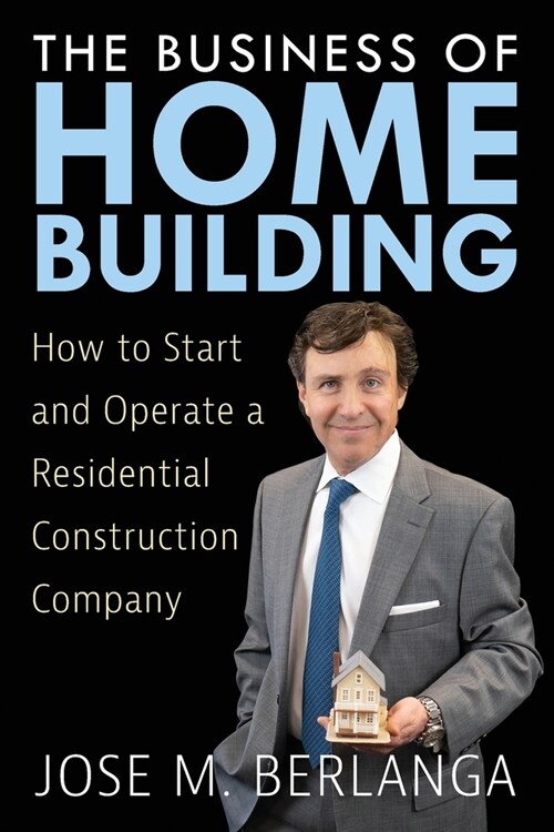 The Business of Home Building (Paperback)