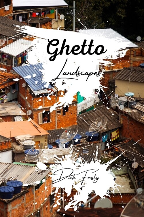 Ghetto Landscapes (Paperback)