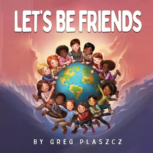Lets Be Friends (Paperback)