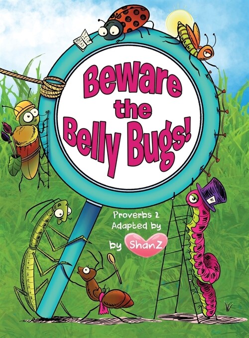 Beware the Belly Bugs! (Hardcover)