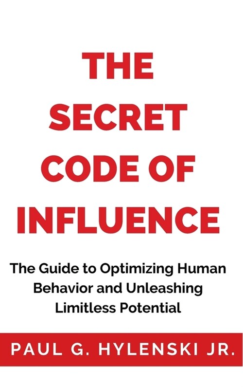 The Secret Code of Influence (Hardcover)