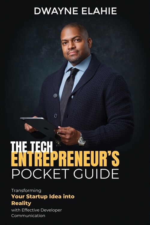 The Tech Entrepreneurs Pocket Guide (Paperback)