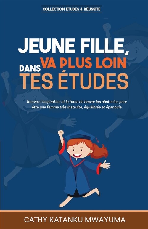 Jeune fille va plus loin dans tes ?udes (Paperback)