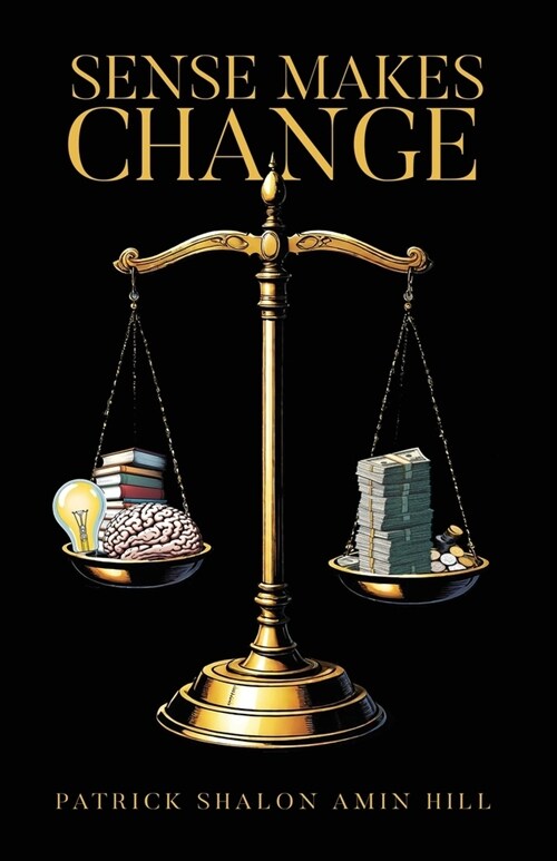 Sense Makes Change (Paperback)