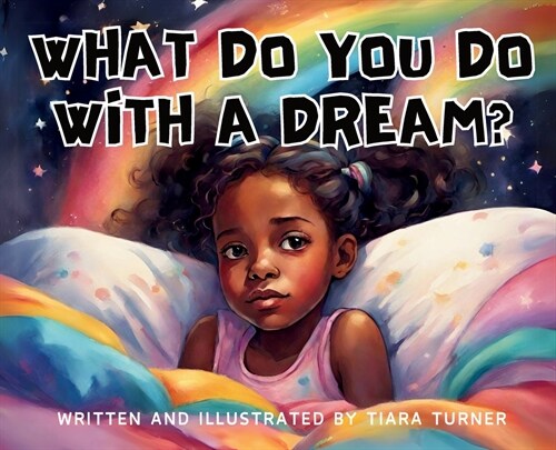 What Do You Do With A Dream? (Hardcover)