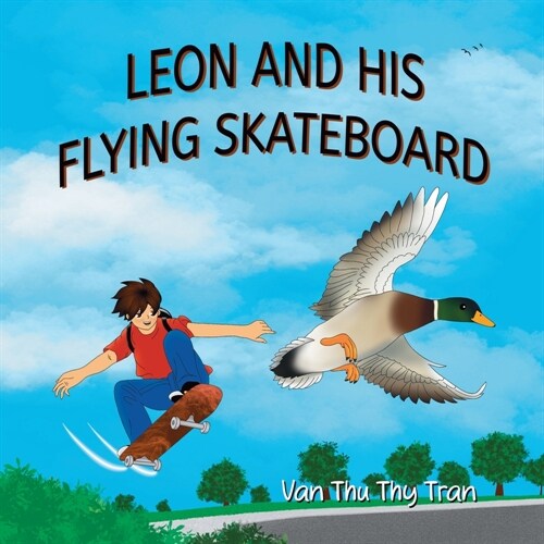 Leon and His Flying Skateboard (Paperback)