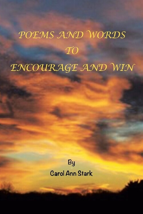 Poems and Words to Encourage and Win (Paperback)