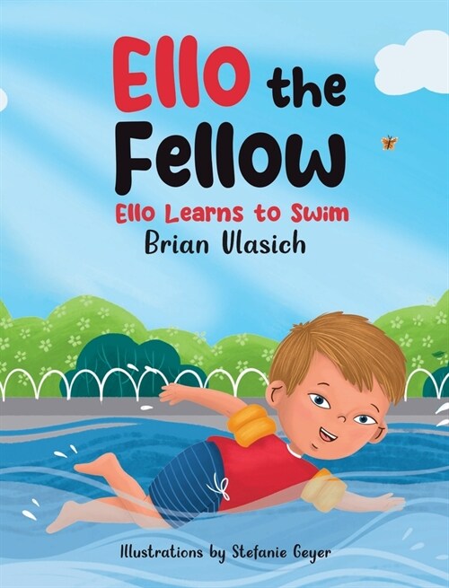 Ello the Fellow: Ello Learns to Swim (Hardcover)