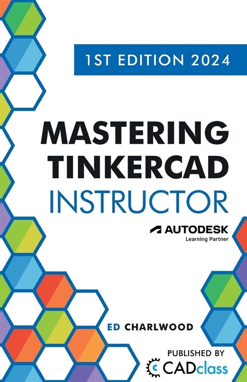 Mastering Tinkercad Instructor (Paperback)