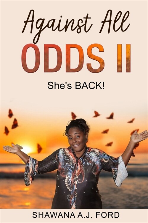 Against All Odds II: Shes Back! (Paperback)