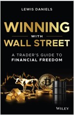 Winning with Wall Street: A Trader's Guide to Financial Freedom (Hardcover)