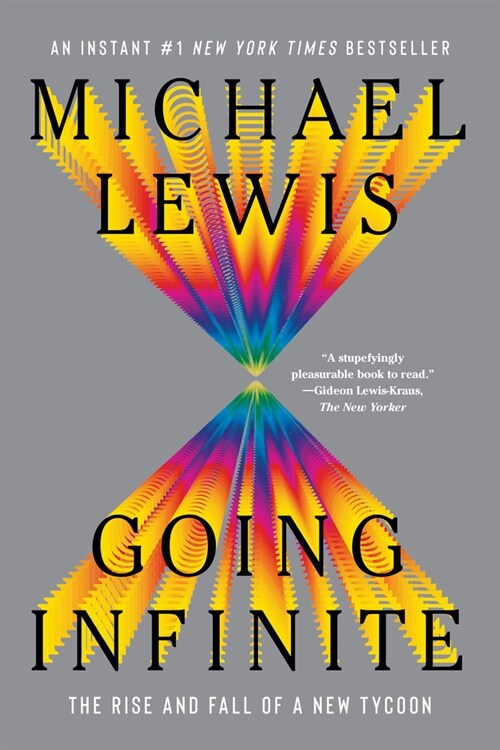 Going Infinite: The Rise and Fall of a New Tycoon (Paperback)