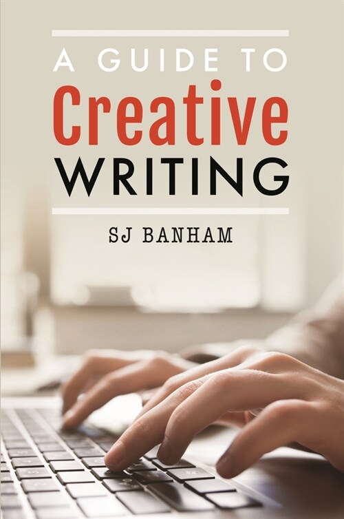 A Guide to Creative Writing (Paperback)