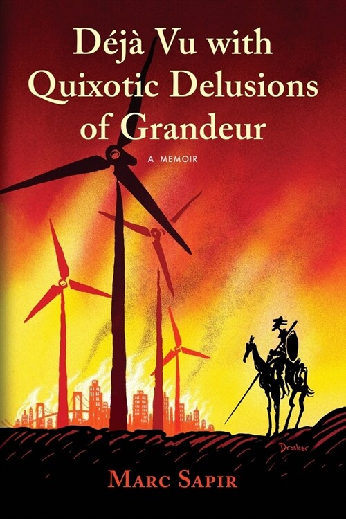 Deja Vu with Quixotic Delusions of Grandeur (Paperback, Revised)