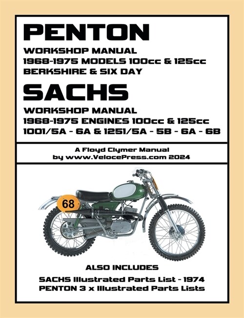 PENTON - SACHS 1968-1975 BERKSHIRE & SIX DAY 100cc & 125cc WORKSHOP MANUALS (Paperback)