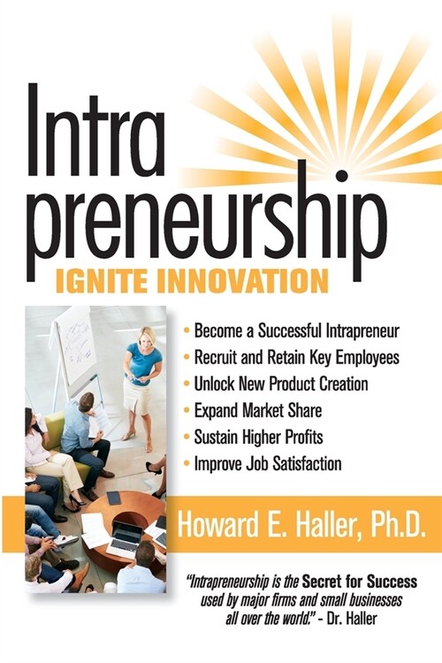 Intrapreneurship: Ignite Innovation (Paperback)