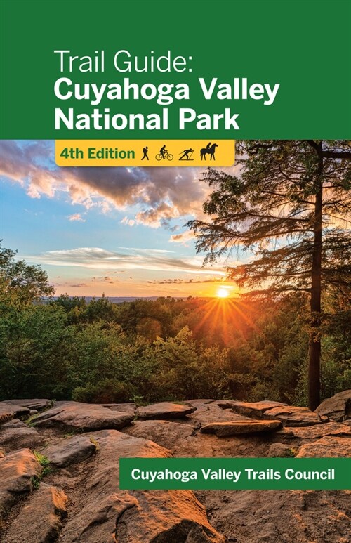 Trail Guide: Cuyahoga Valley National Park (Paperback, 4, Updated to Refl)