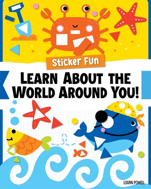 Sticker Fun: Learn about the World Around You! (Paperback)