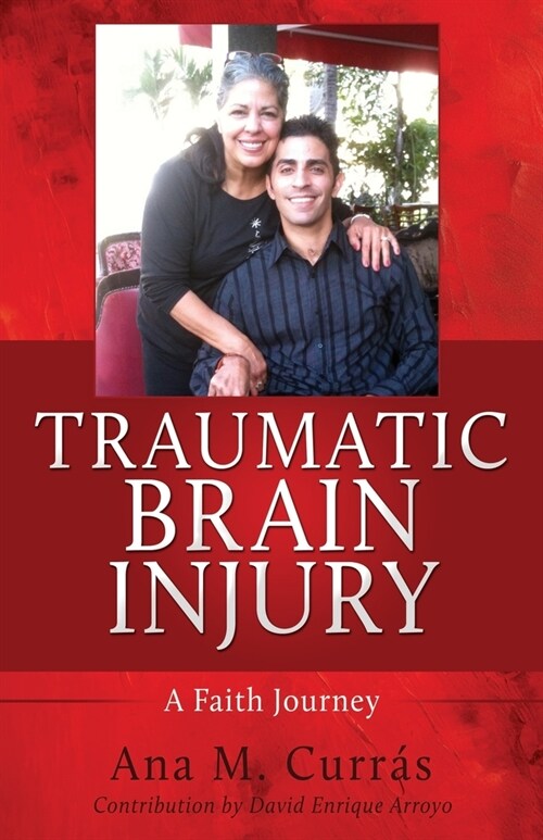 Traumatic Brain Injury: A Faith Journey (Paperback)