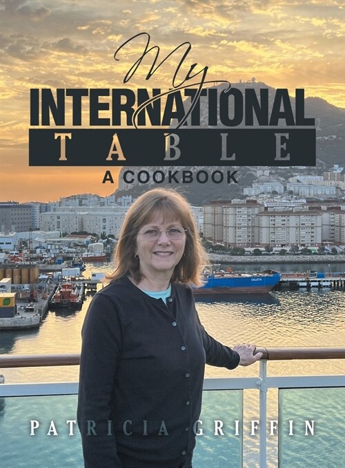 My International Table: A Cookbook (Hardcover)