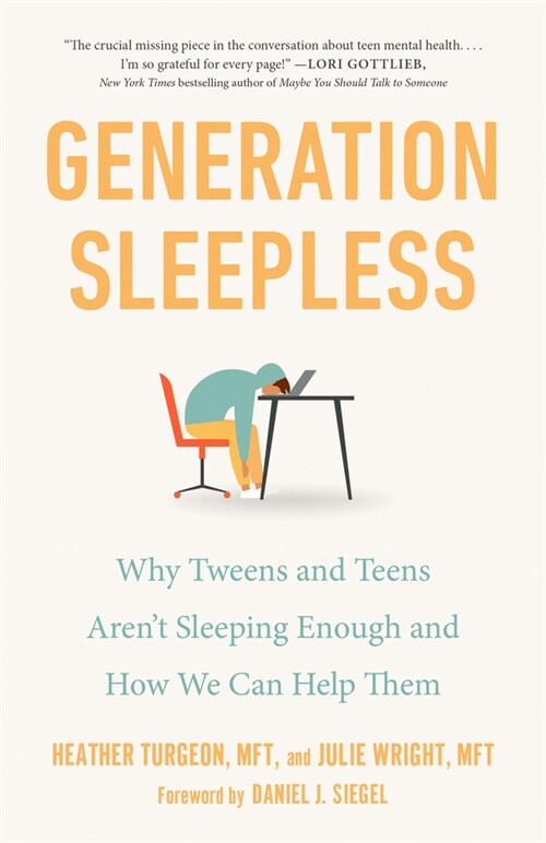 Generation Sleepless: Why Tweens and Teens Arent Sleeping Enough and How We Can Help Them (Paperback)