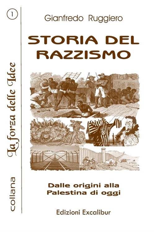 Storia del Razzismo: Dalle origini alla Palestina di oggi (Paperback)