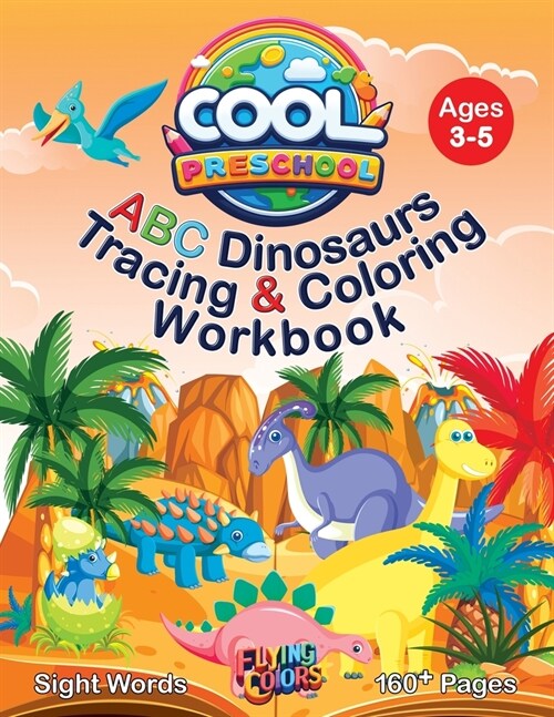 Cool Preschool: ABC Dinosaurs Tracing & Coloring Workbook (Paperback)