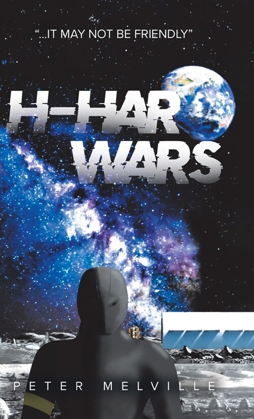 H-HAR Wars: ...It May Not Be Friendly (Hardcover)