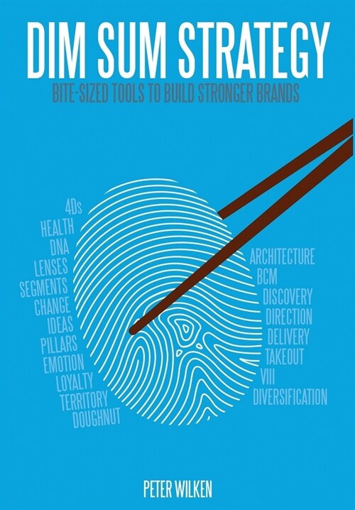 Dim Sum Strategy: Bite-Sized Tools to Build Stronger Brands (Hardcover, 2)