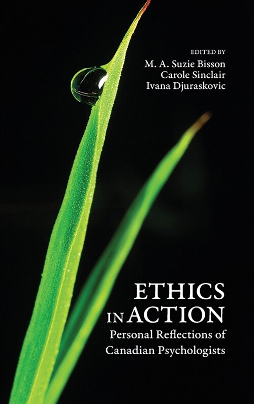 Ethics in Action: Personal Reflections of Canadian Psychologists (Hardcover)