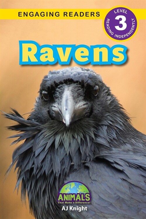 Ravens: Animals That Make a Difference! (Engaging Readers, Level 3) (Paperback)
