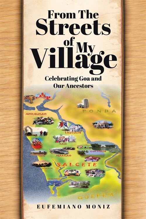 From The Streets of My Village: Celebrating Goa and Our Ancestors (Paperback)