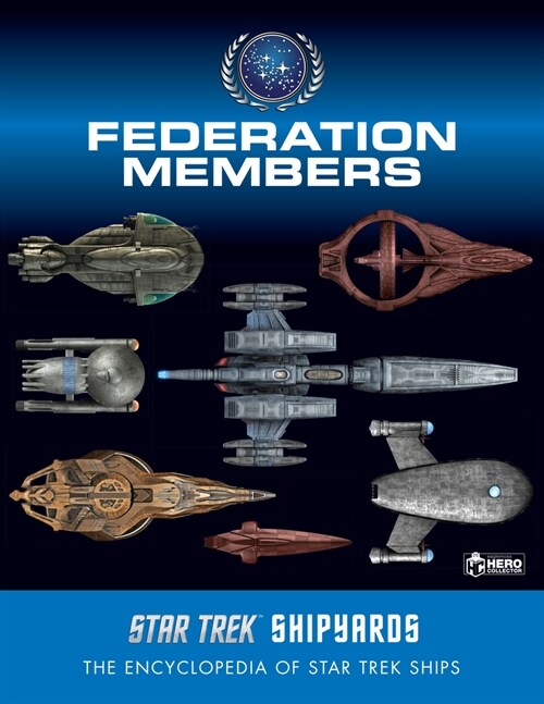 Star Trek Shipyards: Federation Members (Hardcover)