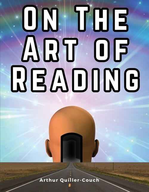 On The Art of Reading (Paperback)