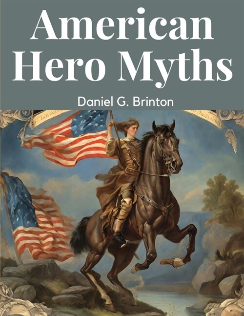 American Hero Myths (Paperback)