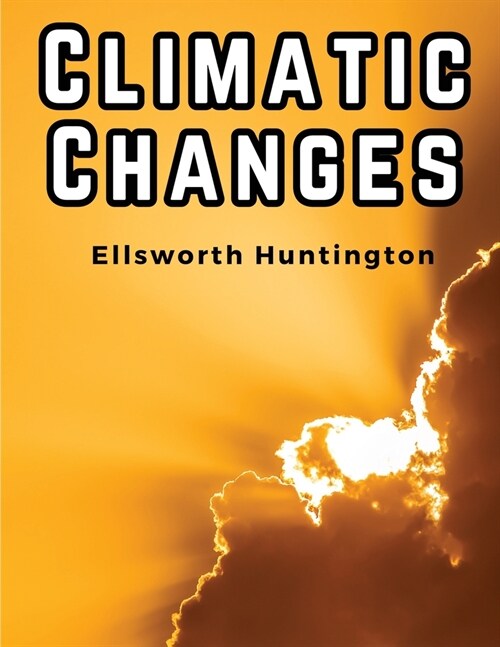 Climatic Changes (Paperback)