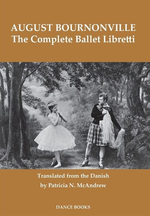 The Complete Ballet Libretti (Hardcover)