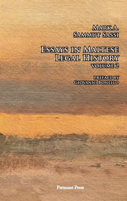Essays in Maltese Legal History Volume 2 (Hardcover)