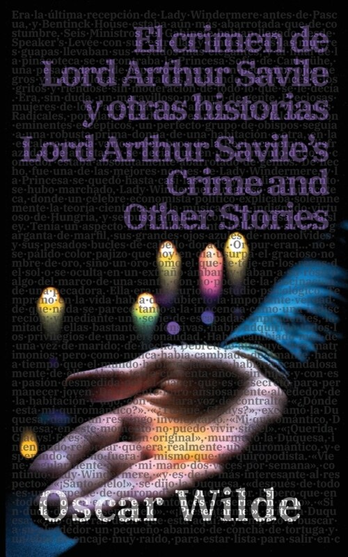 El crimen de Lord Arthur Savile y otras historias - Lord Arthur Saviles Crime and Other Stories (Paperback)