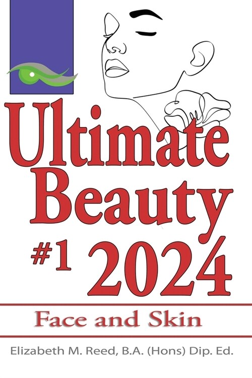 Ultimate Beauty 2024 #1: Face and Skin (Paperback)
