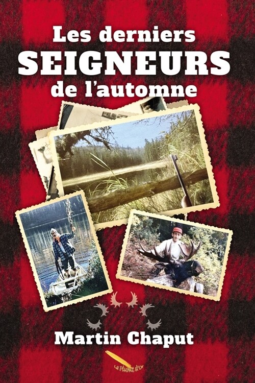 Les derniers seigneurs de lautomne (Paperback)