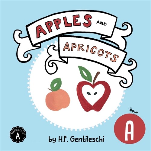Apples and Apricots: The Letter A Book (Paperback)