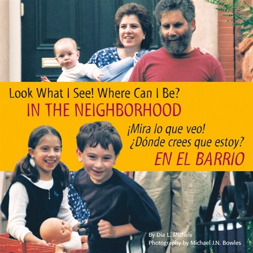 Look What I See! Where Can I Be? in the Neighborhood / 좲ira Lo Que Veo! 풡?de Crees Que Estoy? En El Barrio (Paperback, Bilingual)