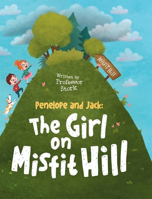 The Girl On Misfit Hill (Hardcover)