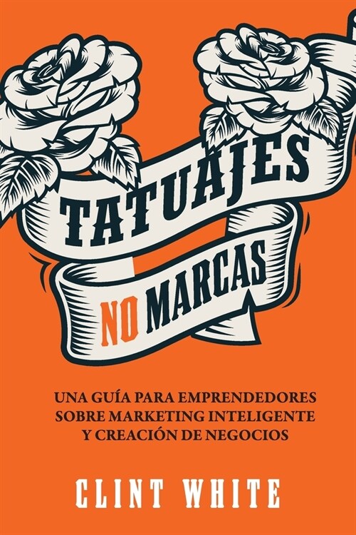 Tatuajes, No Marcas (Paperback)